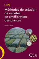 Methods for Creating Varieties in Plant Breeding - André Gallais - Éditions Quae