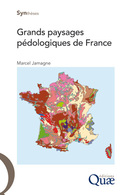 Grands paysages pédologiques de France - Marcel Jamagne - Éditions Quae