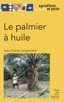 Oil Palm - Jean-Charles Jacquemard - Éditions Quae