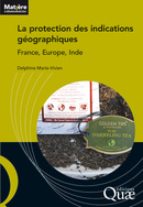 Protecting Geographical Indications - Delphine Marie-Vivien - Éditions Quae