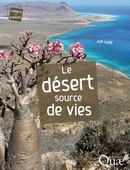 Le désert source de vies - Joël Lodé - Éditions Quae