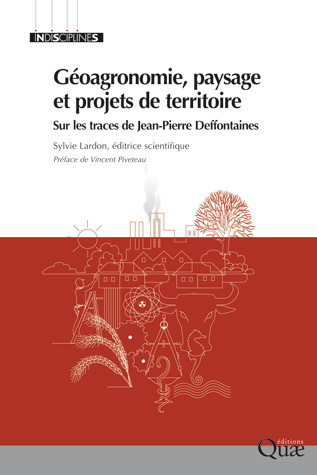 Géoagronomie, paysage et projets de territoire - Sur les