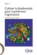 Cultivating Biodiversity to Transform Agriculture -  - Éditions Quae