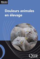 Douleurs animales en élevage -  Collectif - Éditions Quae