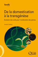 De la domestication à la transgénèse - André Gallais - Éditions Quae