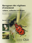Ravageurs des végétaux d'ornement - David V. Alford - Éditions Quae