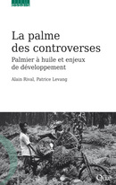 La palme des controverses - Alain Rival, Patrice Levang - Éditions Quae