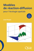 Modèles de réaction-diffusion pour l'écologie spatiale - Lionel Roques - Éditions Quae