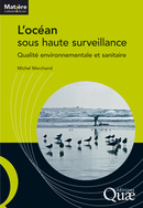 L'océan sous haute surveillance - Michel Marchand - Éditions Quae