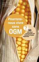 Can We Live Without GMO? -  - Éditions Quae