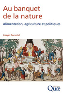 Au banquet de la nature - Joseph Garnotel - Éditions Quae
