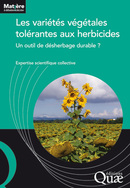 Les variétés végétales tolérantes aux herbicides -  Collectif - Éditions Quae