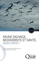 Wild Animals, Biodiversity and Health - What are the Challenges? -  - Éditions Quae
