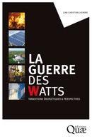La guerre des watts - Jean-Christian Lhomme - Éditions Quae