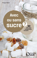 Avec ou sans sucre ? - Philippe Reiser - Éditions Quae
