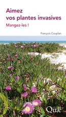 Enjoy Your Invasive Plants - François Couplan - Éditions Quae