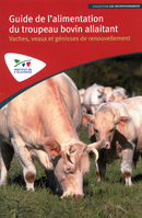 Guide de l'alimentation du troupeau bovin allaitant -  - Institut de l'élevage