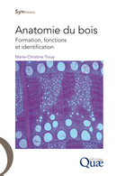 Anatomie du bois - Marie-Christine Trouy-Jacquemet - Éditions Quae