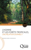 Man and Tropical Forests, a Sustainable Relationship? -  - Éditions Quae