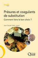 Présures et coagulants de substitution -  - Éditions Quae