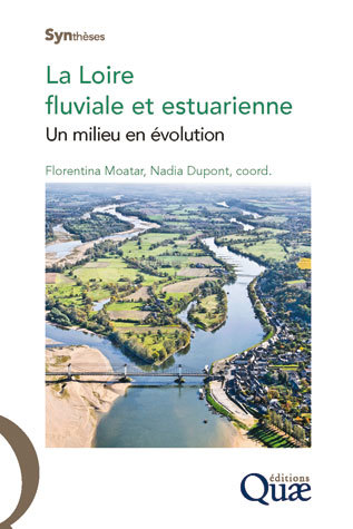 La Loire fluviale et estuarienne -  - Éditions Quae