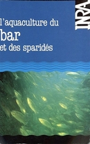 L'aquaculture du bar et des sparidés - Gilbert Barnabé, Roland Billard - Inra