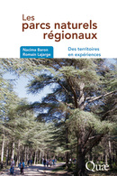 Regional Nature Parks - Nacima Baron, Romain Lajarge - Éditions Quae