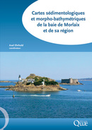 Sedimentological and Morpho-Bathymetric Maps of the Bay of Morlaix and its Region -  - Éditions Quae