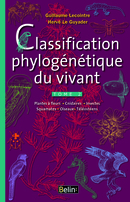 La classification phylogénétique du vivant - Guillaume Lecointre, Hervé Le Guyader - Belin