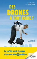 Des drones à tout faire ? - Isabelle Bellin - Éditions Quae