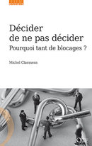 Décider de ne pas décider - Michel Claessens - Éditions Quae