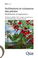 Architecture et croissance des plantes -  - Éditions Quae