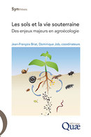 Soils and underground life -  - Éditions Quae