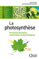 La photosynthèse - Jack Farineau, Jean-François Morot-Gaudry - Éditions Quae