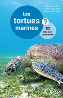 Sea Turtles - Jérôme Bourjea, Hendrik Sauvignet, Stéphane Ciccione - Éditions Quae