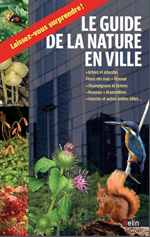 Le guide de la nature en ville - Guillaume Eyssartier - Belin