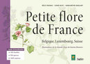 Petite flore de france - Régis Thomas, David Busti, Margarethe Maillart - Belin