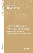Les sciences face aux créationnismes - Guillaume Lecointre - Éditions Quae