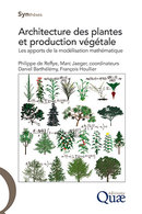 Architecture of Plants and Crop Production   - Philippe De Reffye, Marc Jaeger, Daniel Barthélémy, François Houllier - Éditions Quae