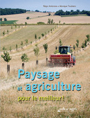 Paysage et agriculture pour le meilleur ! - Régis Ambroise, Monique Toublanc - Educagri