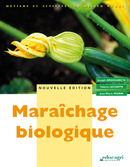 Maraîchage biologique - Valérie Lecomte, Joseph Argouarch, Jérôme Morin - Educagri