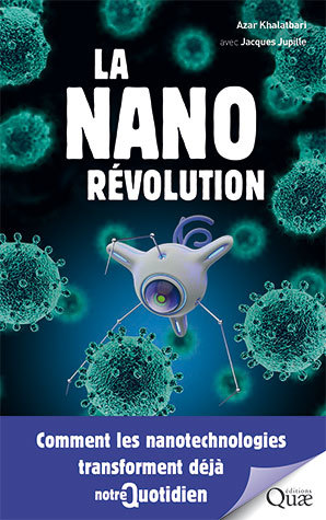 The Nanorevolution  - Azar Khalatbari - Éditions Quae