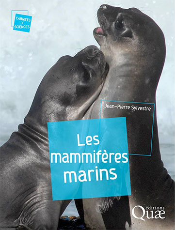Les mammifères marins - Jean-Pierre Sylvestre - Éditions Quae