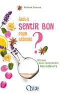 Is Seduction Reliant on Smelling Good? - Roland Salesse - Éditions Quae