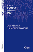Governing a toxic world - Soraya Boudia, Nathalie Jas - Éditions Quae