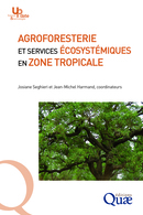 Agro-forestry and ecosystem services in tropical areas  -  - Éditions Quae