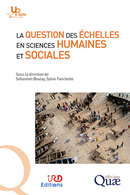 La question des échelles en sciences humaines et sociales -  - Éditions Quae
