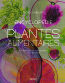 Encyclopédie des plantes alimentaires - Michel Chauvet - Belin