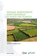 Paysage, biodiversité fonctionnelle et santé des plantes -  - Éditions Quae