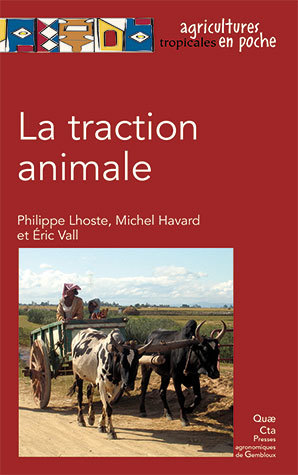 Animal traction - Michel Havard, Éric Vall, Philippe Lhoste - Éditions Quae